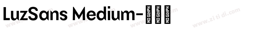LuzSans Medium字体转换 LuzSans Medium字体转换